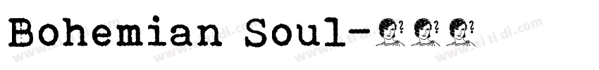 Bohemian Soul字体转换